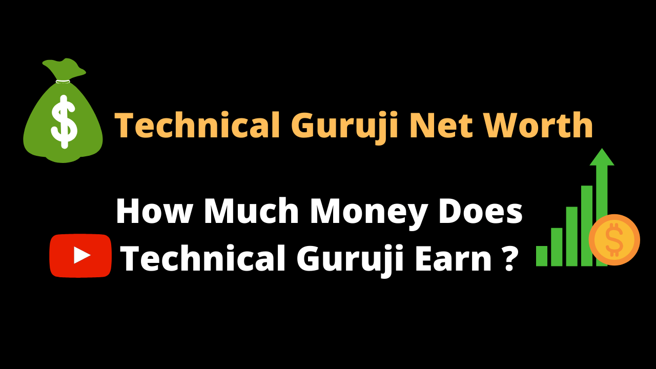 Technical Guruji Net Worth & Income Source (Gaurav Chaudhary)