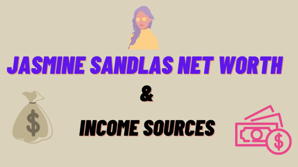 Jasmine Sandlas Net Worth & Income Sources 2020 